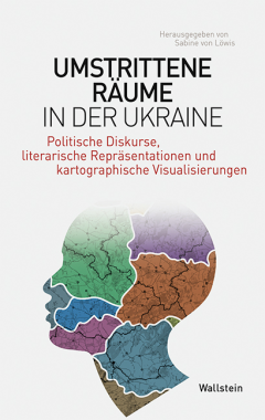 Phantomgrenzen Umstrittene Räume Ukraine