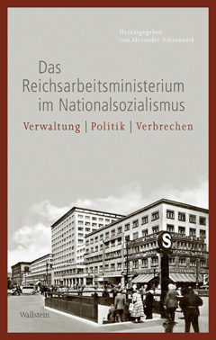 Nützenadel, Das Reichsarbeitsministerium im Nationalsozialismus.png