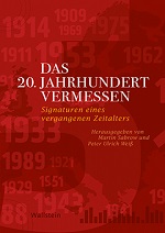 Sabrow/Weiß, Das 20. Jahrhundert vermessen